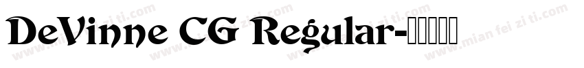 DeVinne CG Regular字体转换